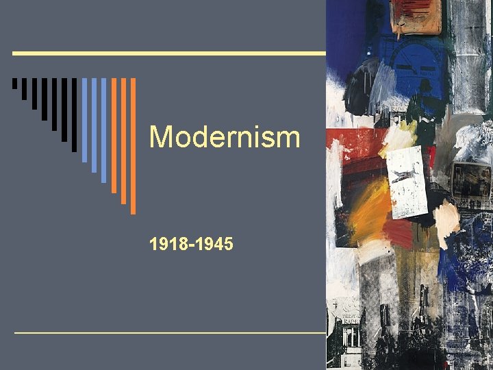 Modernism 1918 -1945 