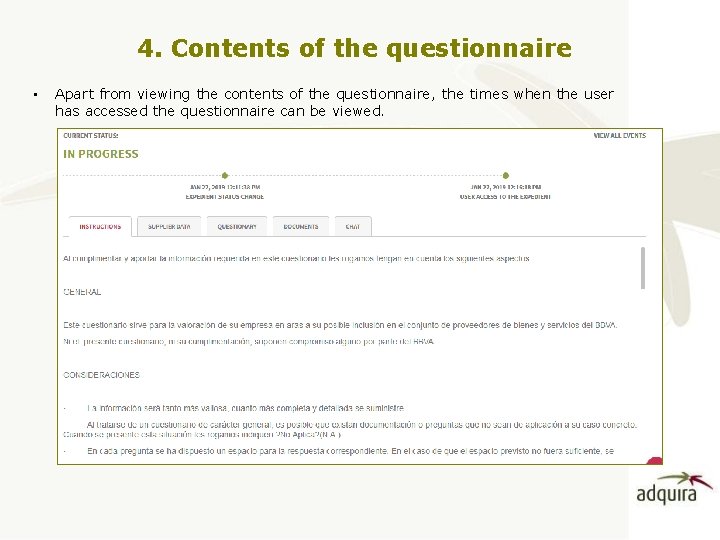 4. Contents of the questionnaire • Apart from viewing the contents of the questionnaire,
