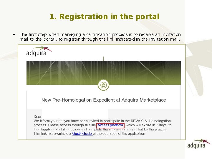 1. Registration in the portal • The first step when managing a certification process