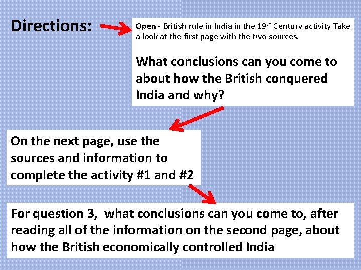 Directions: Open - British rule in India in the 19 th Century activity Take