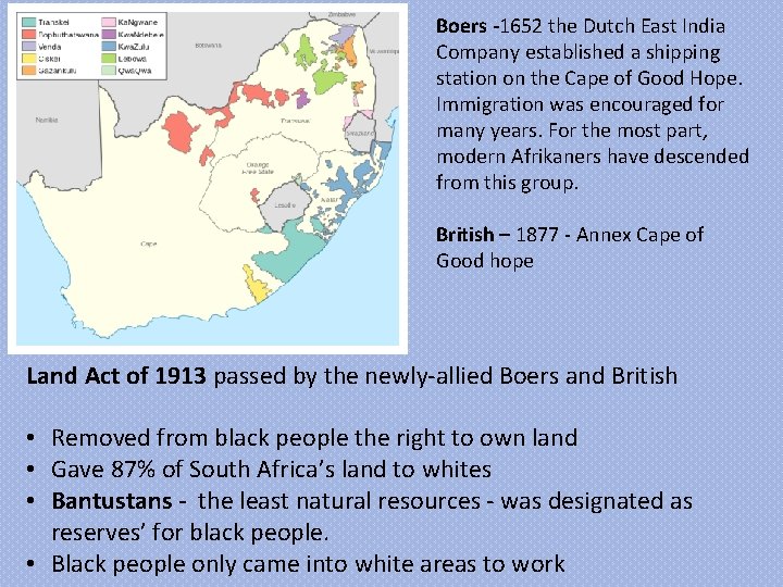 Boers -1652 the Dutch East India Company established a shipping station on the Cape