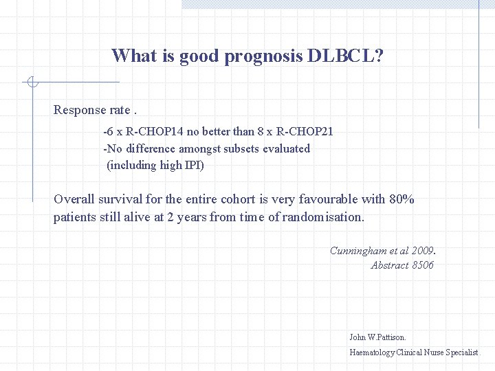 What is good prognosis DLBCL? Response rate. -6 x R-CHOP 14 no better than