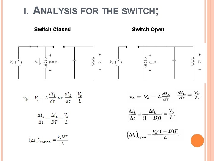 I. ANALYSIS FOR THE SWITCH; Switch Closed Switch Open 