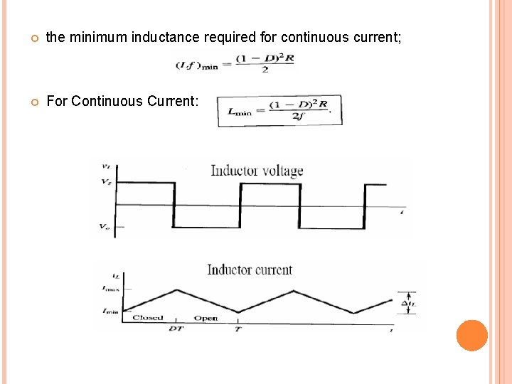  the minimum inductance required for continuous current; For Continuous Current: 