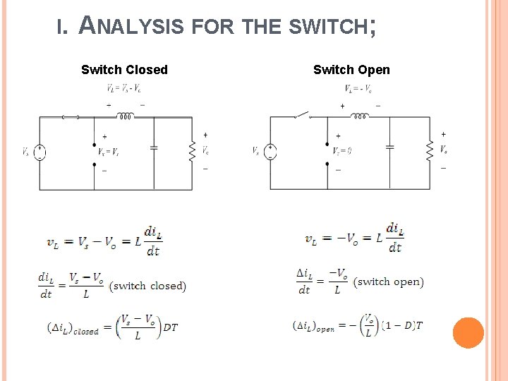 I. ANALYSIS FOR THE SWITCH; Switch Closed Switch Open 