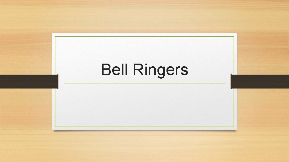 Bell Ringers 