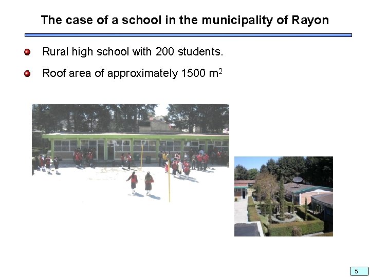 The case of a school in the municipality of Rayon Rural high school with