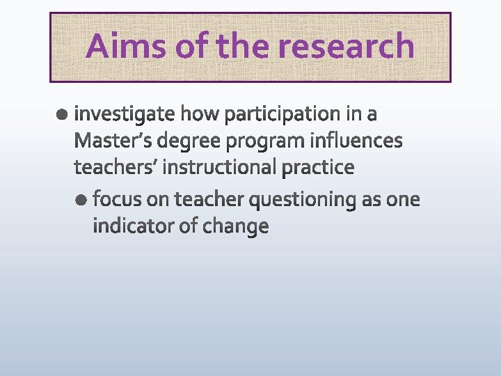 Aims of the research 