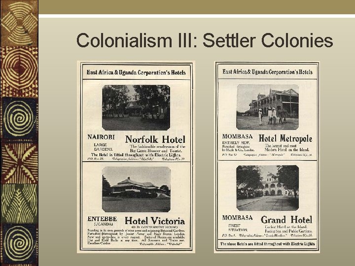  Colonialism III: Settler Colonies 