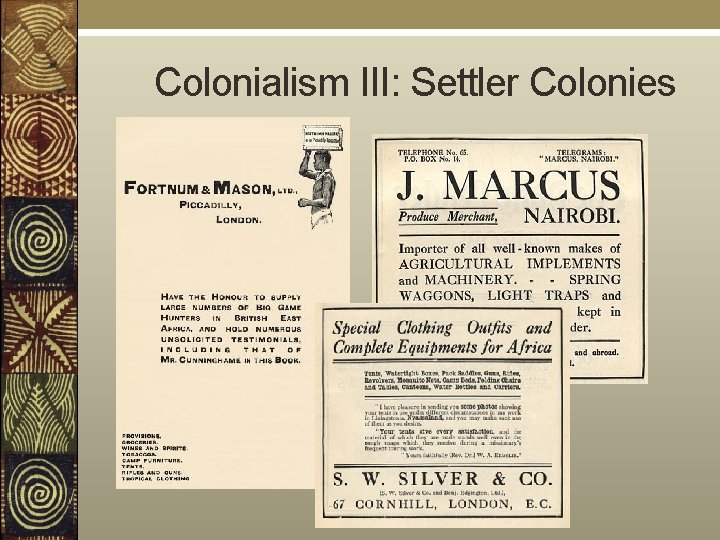  Colonialism III: Settler Colonies 