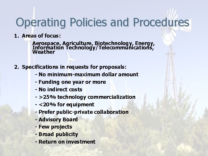 Operating Policies and Procedures 1. Areas of focus: Aerospace, Agriculture, Biotechnology, Energy, Information Technology/Telecommunications, Operating Policies and Procedures 1. Areas of focus: Aerospace, Agriculture, Biotechnology, Energy, Information Technology/Telecommunications,