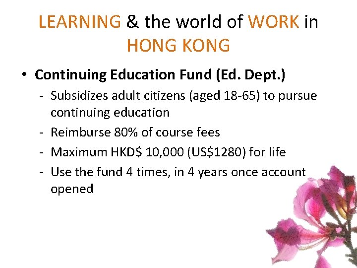 LEARNING & the world of WORK in HONG KONG • Continuing Education Fund (Ed. LEARNING & the world of WORK in HONG KONG • Continuing Education Fund (Ed.