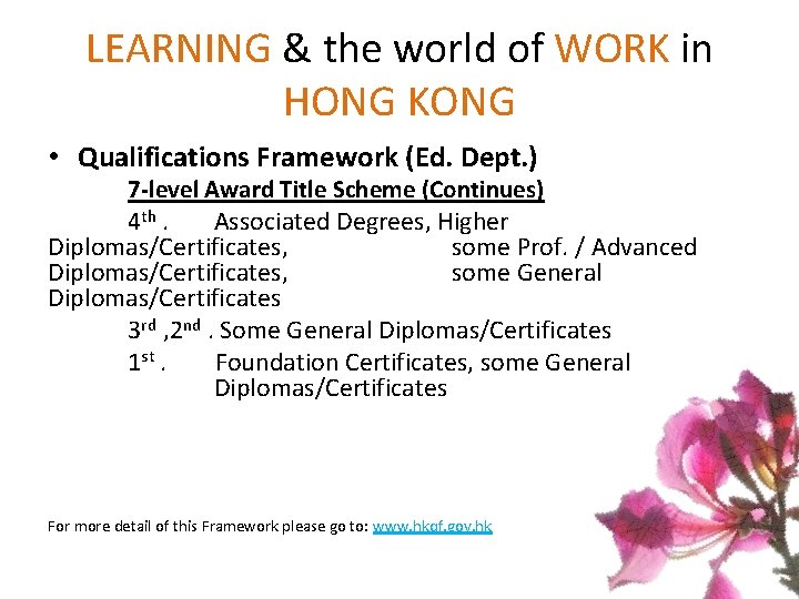 LEARNING & the world of WORK in HONG KONG • Qualifications Framework (Ed. Dept. LEARNING & the world of WORK in HONG KONG • Qualifications Framework (Ed. Dept.
