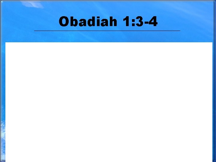 Obadiah 1: 3 -4 