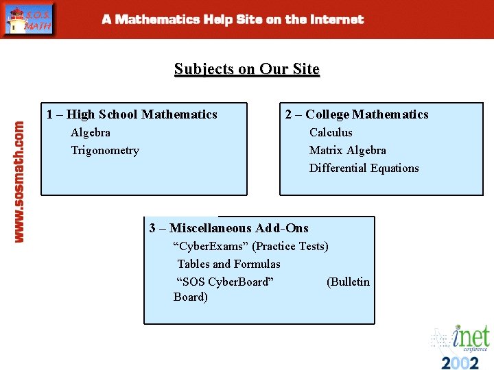 Subjects on Our Site 1 – High School Mathematics 2 – College Mathematics Algebra Subjects on Our Site 1 – High School Mathematics 2 – College Mathematics Algebra
