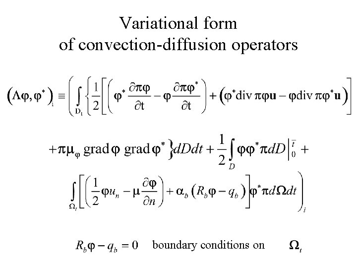 Variational form of convection-diffusion operators boundary conditions on 