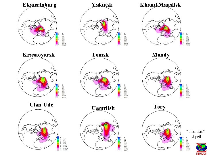 Ekaterinburg Yakutsk Krasnoyarsk Tomsk Mondy Ussuriisk Tory Ulan-Ude Khanti-Mansiisk “climatic” April 