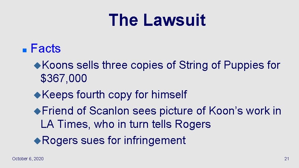 The Lawsuit n Facts u. Koons sells three copies of String of Puppies for