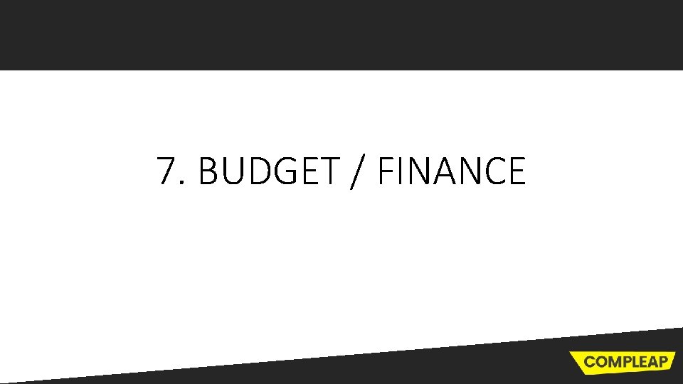 7. BUDGET / FINANCE 