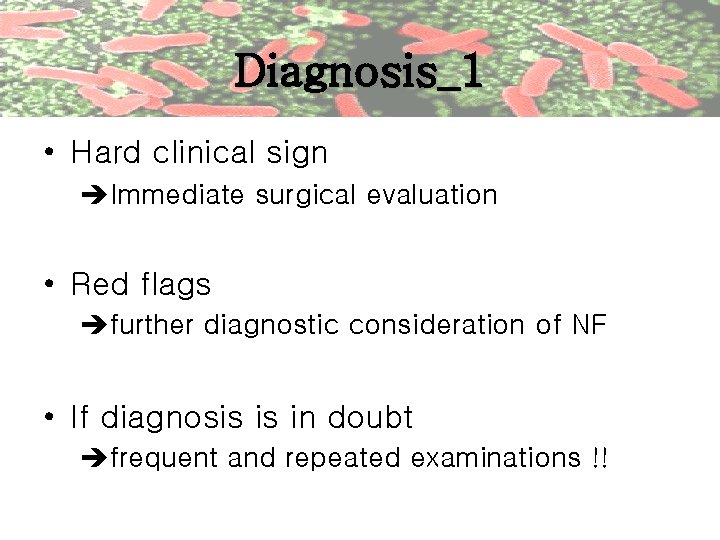 Diagnosis_1 • Hard clinical sign Immediate surgical evaluation • Red flags further diagnostic consideration