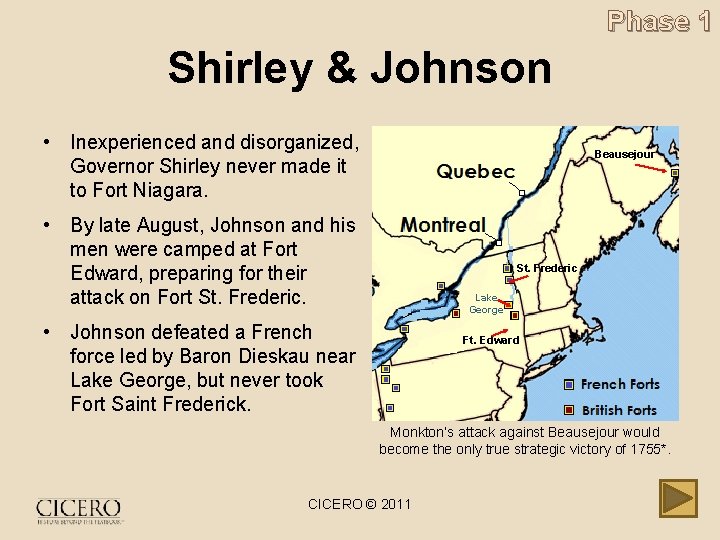 Phase 1 Shirley & Johnson • Inexperienced and disorganized, Governor Shirley never made it