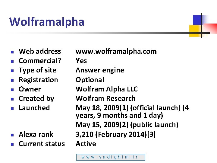 Wolframalpha n n n n n Web address Commercial? Type of site Registration Owner