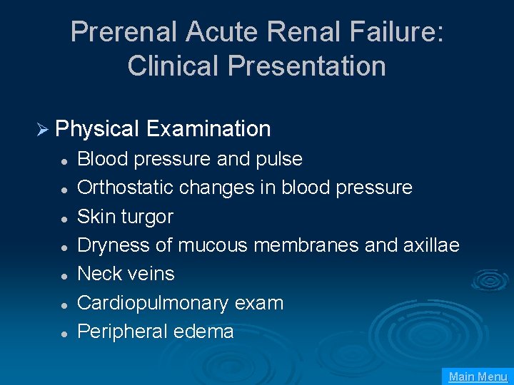 Prerenal Acute Renal Failure: Clinical Presentation Ø Physical Examination l l l l Blood