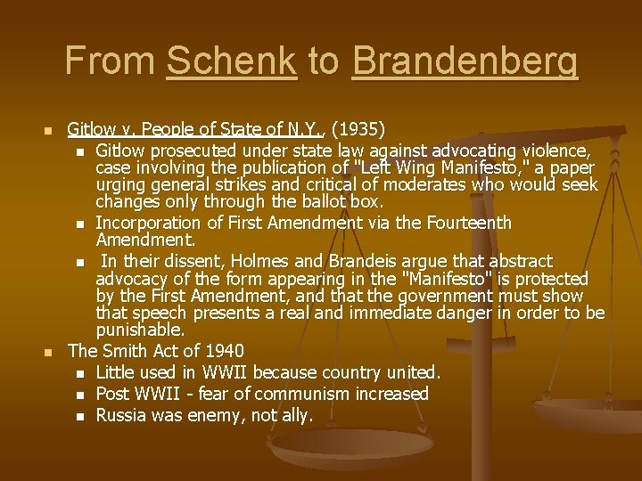 From Schenk to Brandenberg n n Gitlow v. People of State of N. Y.