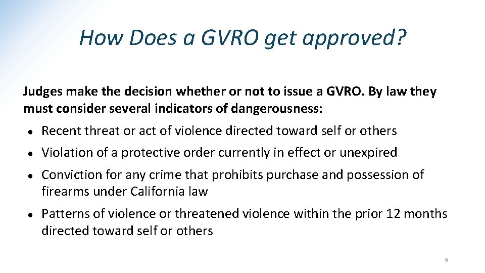 How Does a GVRO get approved? Judges make the decision whether or not to
