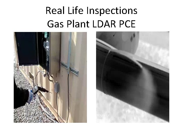 Real Life Inspections Gas Plant LDAR PCE 