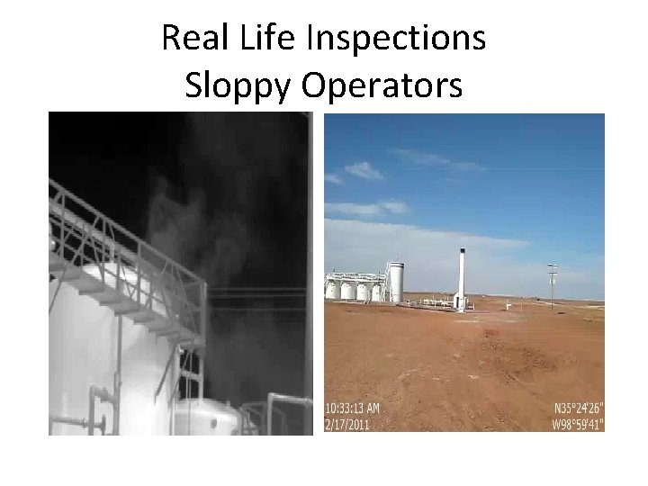 Real Life Inspections Sloppy Operators 