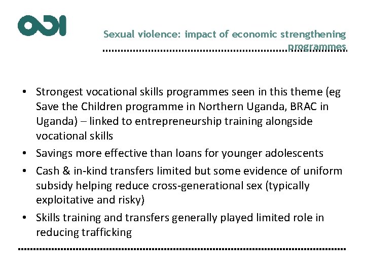 Sexual violence: impact of economic strengthening programmes • Strongest vocational skills programmes seen in