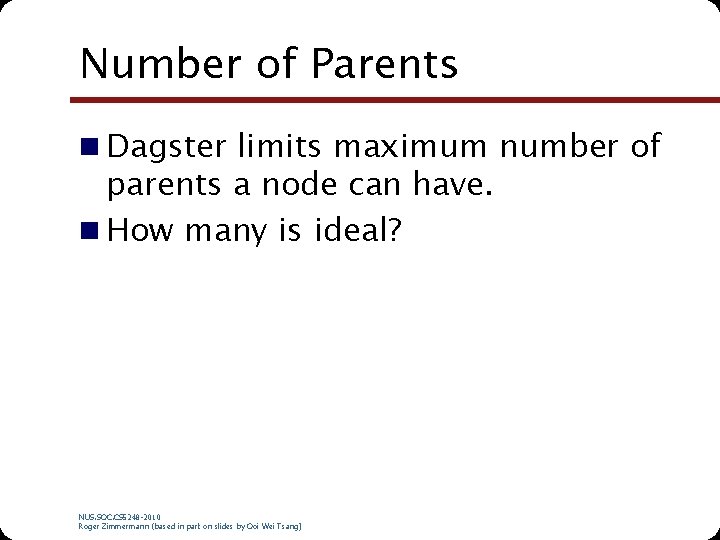 Number of Parents n Dagster limits maximum number of parents a node can have.