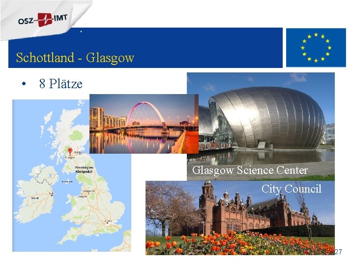 + Schottland - Glasgow • 8 Plätze Glasgow Science Center City Council 27 