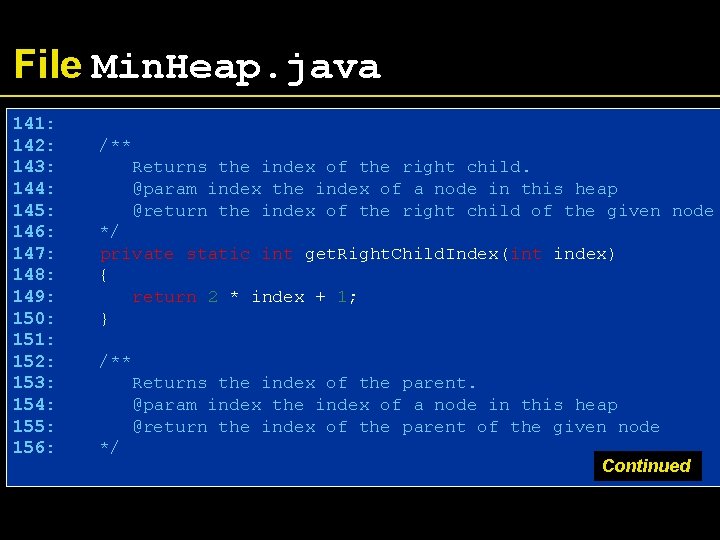 File Min. Heap. java 141: 142: 143: 144: 145: 146: 147: 148: 149: 150:
