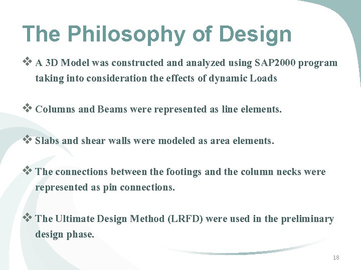 The Philosophy of Design v A 3 D Model was constructed analyzed using SAP The Philosophy of Design v A 3 D Model was constructed analyzed using SAP