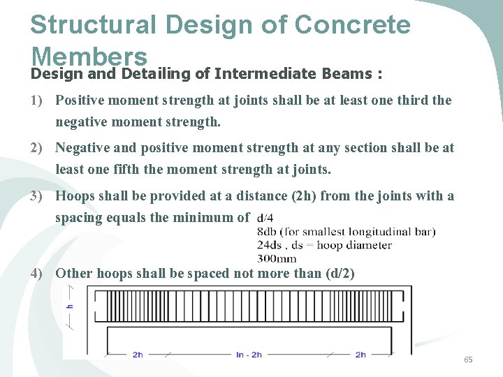 Structural Design of Concrete Members Design and Detailing of Intermediate Beams : 1) Positive Structural Design of Concrete Members Design and Detailing of Intermediate Beams : 1) Positive