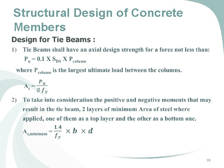 Structural Design of Concrete Members • 93 Structural Design of Concrete Members • 93