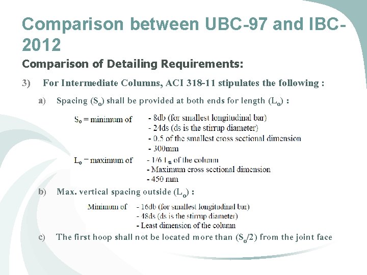 Comparison between UBC-97 and IBC 2012 Comparison of Detailing Requirements: 3) For Intermediate Columns, Comparison between UBC-97 and IBC 2012 Comparison of Detailing Requirements: 3) For Intermediate Columns,