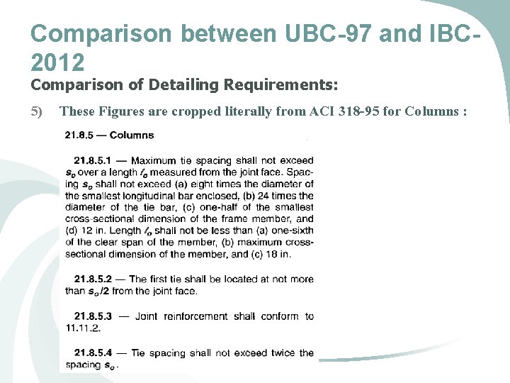 Comparison between UBC-97 and IBC 2012 Comparison of Detailing Requirements: 5) These Figures are Comparison between UBC-97 and IBC 2012 Comparison of Detailing Requirements: 5) These Figures are