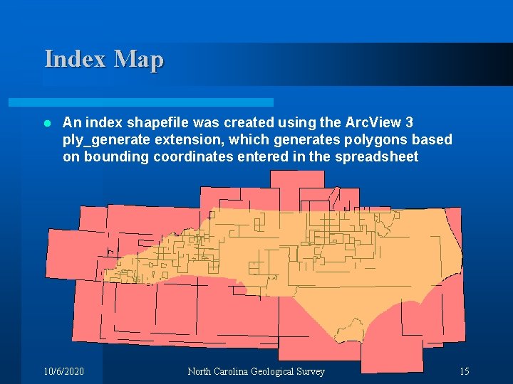 Index Map l An index shapefile was created using the Arc. View 3 ply_generate