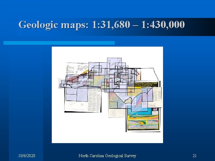 Geologic maps: 1: 31, 680 – 1: 430, 000 10/6/2020 North Carolina Geological Survey