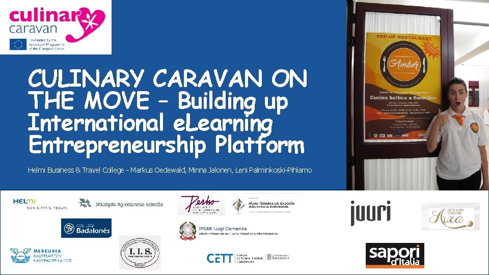 CULINARY CARAVAN ON THE MOVE – Building up International e. Learning Entrepreneurship Platform Helmi
