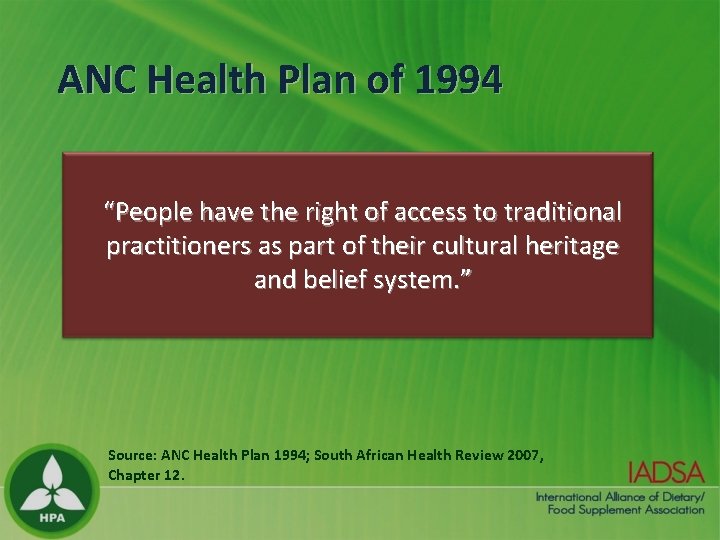 ANC Health Plan of 1994 “People have the right of access to traditional practitioners