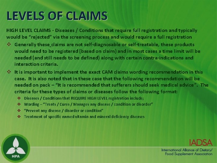 LEVELS OF CLAIMS HIGH LEVEL CLAIMS - Diseases / Conditions that require full registration