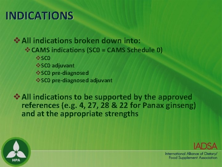 INDICATIONS v All indications broken down into: v. CAMS indications (SC 0 = CAMS INDICATIONS v All indications broken down into: v. CAMS indications (SC 0 = CAMS