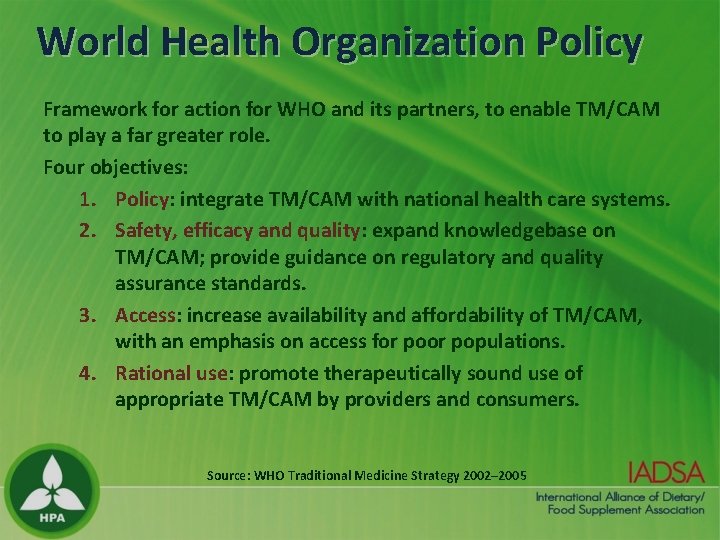 World Health Organization Policy Framework for action for WHO and its partners, to enable