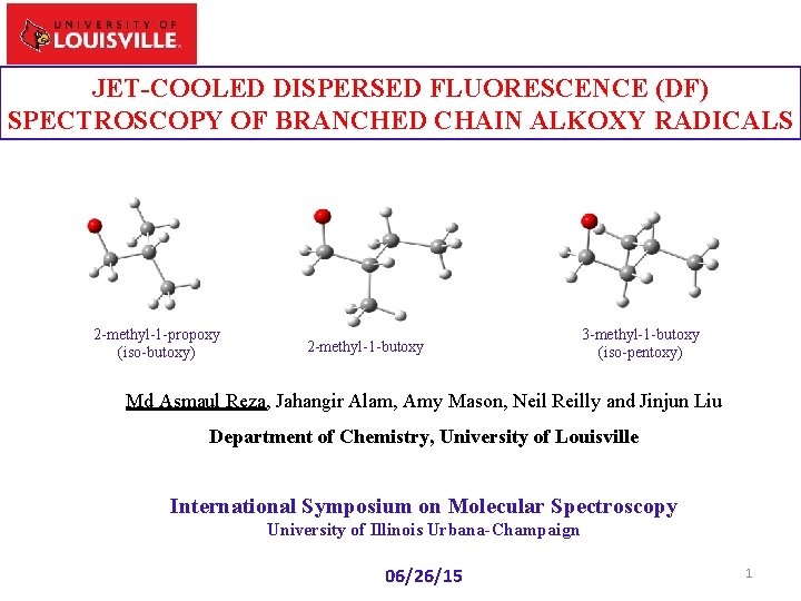 JET-COOLED DISPERSED FLUORESCENCE (DF) SPECTROSCOPY OF BRANCHED CHAIN ALKOXY RADICALS 2 -methyl-1 -propoxy (iso-butoxy)