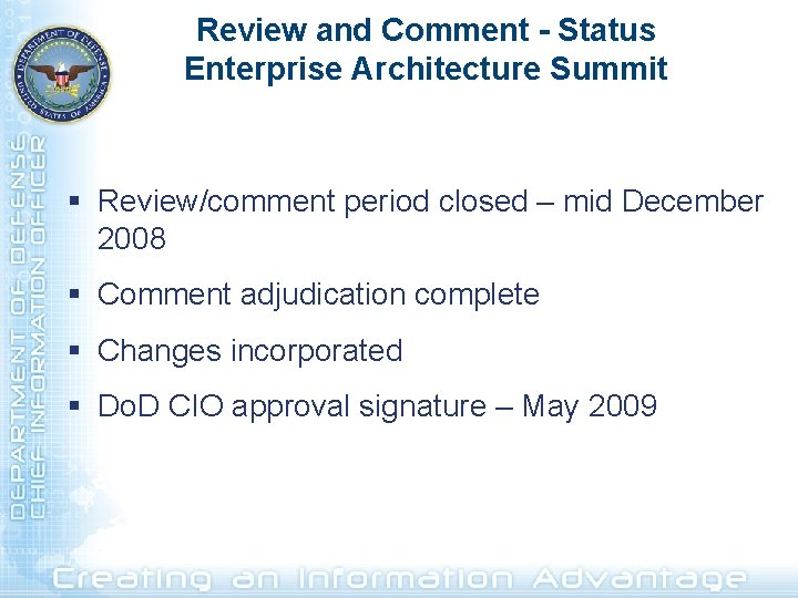 Review and Comment - Status Enterprise Architecture Summit § Review/comment period closed – mid