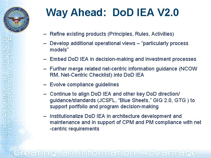 Way Ahead: Do. D IEA V 2. 0 – Refine existing products (Principles, Rules,